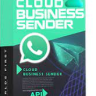 BUSINESS SENDER CLOUD(Whatsapp Marketing Software) V18 With Keygen{Latest}!